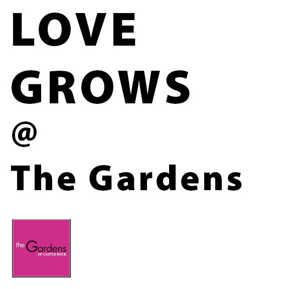 LOVE Grows at The Gardens ~ The Gardens of Castle Rock - Wedding and Events